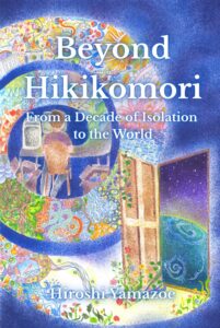Boek:Beyond Hikikomori: From a Decade of Isolation to the World